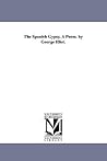 The Spanish Gypsy: A Poem