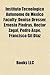 Instituto Tecnologico Autonomo de Mexico Faculty: Denise Dresser, Ernesto Piedras, Hector Zagal, Pedro Aspe, Fdenise Dresser, Ernesto Piedras, Hector Zagal, Pedro Aspe, Francisco Gil Diaz Rancisco Gil Diaz