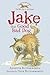 Jake the Good Bad Dog by Annette Butterworth