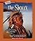 The Sioux (A True Book)