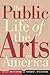 The Public Life of the Arts in America