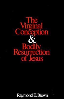 The Virginal Conception and Bodily Resurrection of Jesus (Paperback)