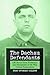 The Dachau Defendants: Life...