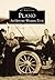 Plano: An Historic Walking Tour (Images of America: Texas)