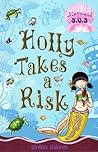 Holly Takes a Risk (Mermaid S.O.S., #4)