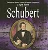 Franz Peter Schubert (The Primary Source Library of Famous Composers)