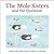 The Mole Sisters and the Question by Roslyn Schwartz