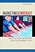 Marketing Democracy by Julia Paley