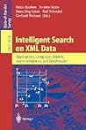 Intelligent Search on XML Data: Applications, Languages, Models, Implementations, and Benchmarks (Lecture Notes in Computer Science, 2818)