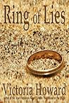 Ring of Lies by Victoria Howard