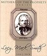 Lucy Mack Smith (Mothers of the Prophets Series)
