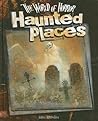 Haunted Places (The World of Horror)
