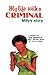 My Life With a Criminal by John Kiriamiti