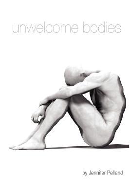Unwelcome Bodies (Paperback)