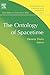 The Ontology of Spacetime (Volume 1) (Philosophy and Foundations of Physics, Volume 1)