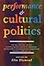 Performance and Cultural Politics by Emily Apter