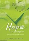 Hope Is Contagious: Trusting God in the Face of Any Obstacle (Letters to God) Hope Is Contagious: Trusting God in the Face of Any Obstacle (Letters to God)