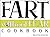 The Fart Without Fear Cookbook