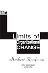 The Limits of Organizational Change (Classics in Organization & Management Series) The Limits of Organizational Change (Classics in Organization & Management Series)