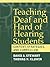 Teaching Deaf and Hard of H...