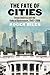 The Fate of Cities by Roger Biles