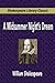 A Midsummer Night's Dream by William Shakespeare