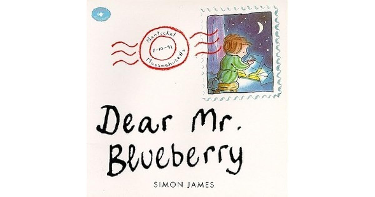 Dear Mr. Blueberry by Simon James