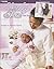 Sunday's Best for Baby (Leisure Arts #3616)