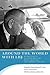Around the World With LBJ: My Wild Ride As Air Force One Pilot, White House Aide, and Personal Confidant