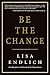 Be the Change