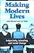 Making Modern Lives: Subjectivity, Schooling, and Social Change (Power Social Identity Educ)
