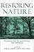 Restoring Nature: Perspecti...