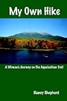 My Own Hike: A Woman's Journey on the Appalachian Trail