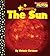 The Sun (Scholastic News Nonfiction Readers: Space Science)