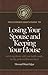 The Ultimate Man's Guide to Losing Your Spouse and Keeping Your House: Surviving divorce with your health, sanity, sex life, spirit and finances intact