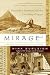 Mirage: Napoleon's Scientis...