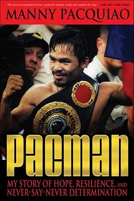 Pacman: My Story of Hope, Resilience, and Never-Say-Never Determination (Hardcover)