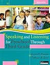 Speaking and Listening for Preschool Through Third Grade