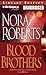 Blood Brothers by Nora Roberts