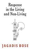 Response in the Living and Non-living
