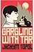 Gargling with Tar by Jáchym Topol