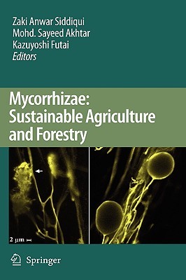 Mycorrhizae: Sustainable Agriculture and Forestry (Hardcover)