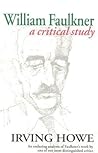 William Faulkner: A Critical Study William Faulkner: A Critical Study