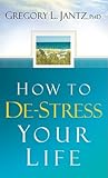 How to De-Stress ...