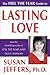 The Feel the Fear Guide to Lasting Love by Susan  Jeffers