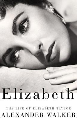 Elizabeth: The Life of Elizabeth Taylor (Paperback)