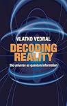 Decoding Reality:...
