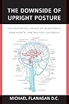 The Downside of Upright Posture: The Anatomical Causes of Alzheimer s, Parkinson s and Multiple Sclerosis