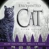 The Enchanted Cat by Ellen Dugan