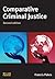 Comparative Criminal Justice